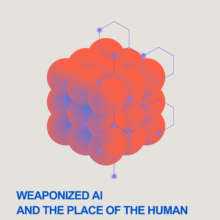 [Research Paper] Weaponized AI and the Place of the Human
