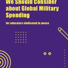 [Resource] 11 Things We Should Consider about Global Military Spending – for educators dedicated to peace